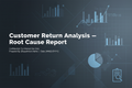 Customer Return Analysis — Root Cause Report